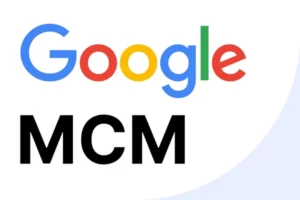 Google MCM: A Game-Changer for media publishers